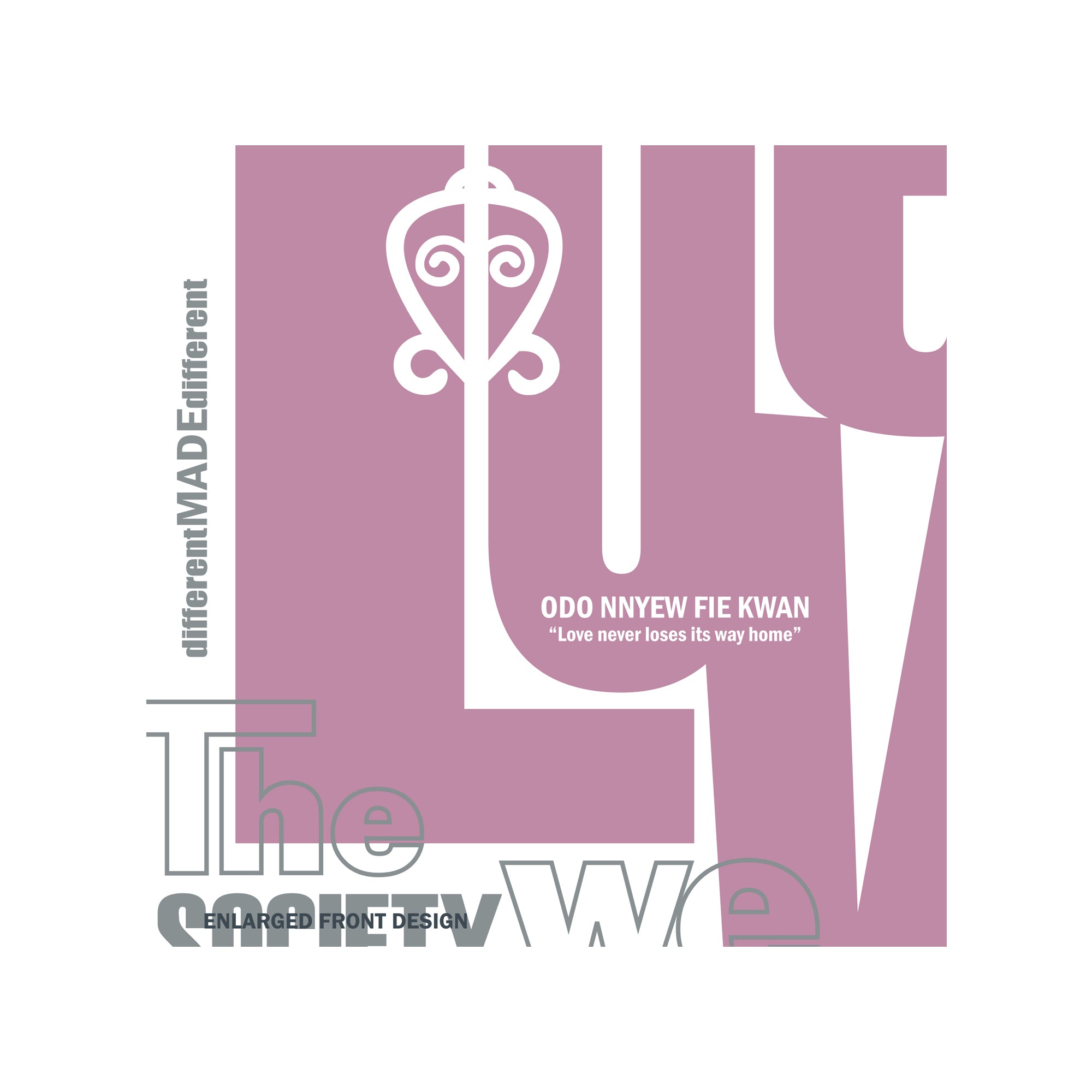 Love "Odo Nnyew Fie Kwan" - Hoodie (Unisex)